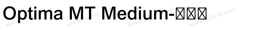 Optima MT Medium字体转换